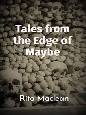 cover image of Tales from the Edge of Maybe